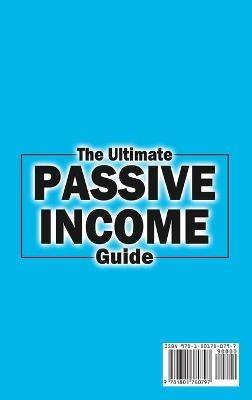 The Ultimate Passive Income Guide: Analysis of Best Ways to Make Money Online Amazon FBA, Social Media Marketing, Influencer Marketing, E-Commerce, Dropshipping, Trading, Self-Publishing & More. - Lionel Mills - cover