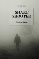 Sharp Shooter: The Foul Game - Amanda Kurtz - cover