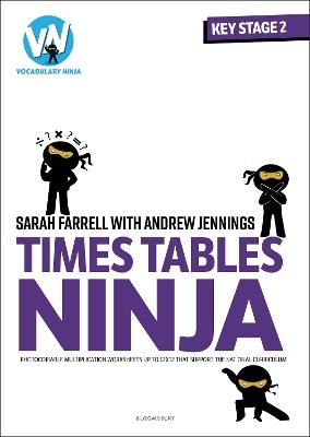 Times Tables Ninja: Photocopiable multiplication worksheets that support the National Curriculum - Sarah Farrell - cover