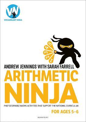 Arithmetic Ninja for Ages 5-6: Maths activities for Year 1 - Andrew Jennings,Sarah Farrell - cover