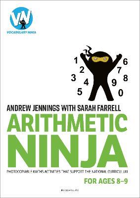 Arithmetic Ninja for Ages 8-9: Maths activities for Year 4 - Andrew Jennings,Sarah Farrell - cover