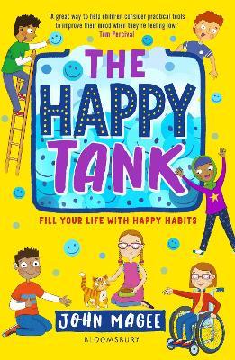 The Happy Tank: Fill your life with happy habits - John Magee - cover