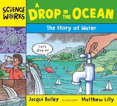 A Drop in the Ocean: The Story of Water - Jacqui Bailey - cover