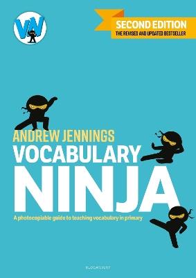 Vocabulary Ninja: A photocopiable guide to teaching vocabulary in primary - Andrew Jennings - cover