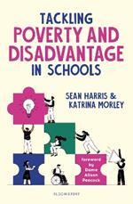 Tackling Poverty and Disadvantage in Schools: Understand more deeply and better address inequalities in your school