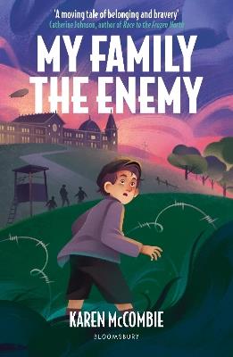 My Family the Enemy - Karen McCombie - cover