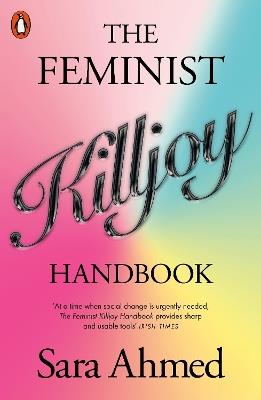 The Feminist Killjoy Handbook - Sara Ahmed - cover