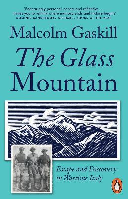 The Glass Mountain: Escape and Discovery in Wartime Italy - Malcolm Gaskill - cover