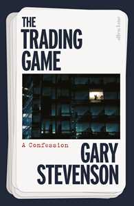 Ebook The Trading Game Gary Stevenson
