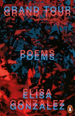 Grand Tour: Poems - Elisa Gonzalez - cover