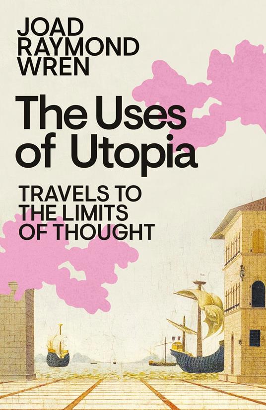 The Uses of Utopia