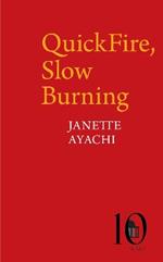 QuickFire, Slow Burning
