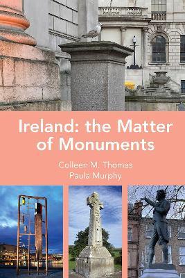 Ireland: The Matter of Monuments - cover