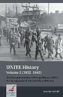 UNITE History Volume 2 (1932-1945): The Transport and General Workers' Union (TGWU): 'No turning back', the road to war and welfare - Roger Seifert - cover