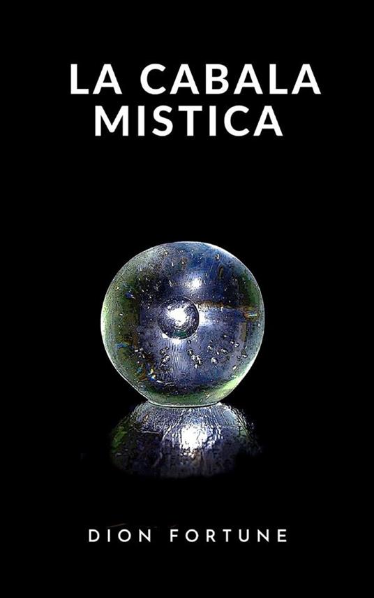 La Cabala mistica (tradotto) - Dion Fortune - ebook