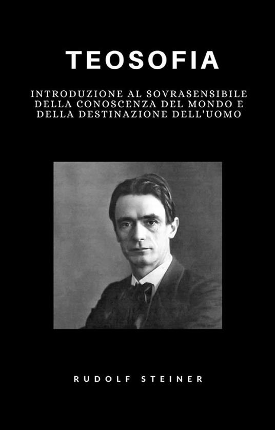Teosofia (tradotto) - Rudolf Steiner - ebook