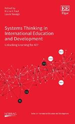 Systems Thinking in International Education and Development: Unlocking Learning for All?