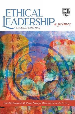 Ethical Leadership: A Primer: Second Edition - cover