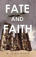 Fate and Faith - William Wood - cover