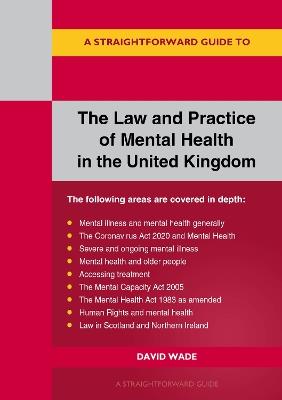 The Law And Practice Of Mental Health In The Uk: A Straightforward Guide - David Wade - cover