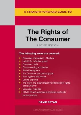 A Straightforward Guide To The Rights Of The Consumer - David Bryan - cover