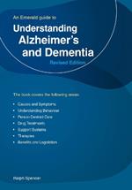 Understanding Alzheimer's And Dementia: Revised Edition 2023