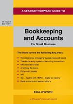 A Straightforward Guide To Bookkeeping And Accounts For Small Business Revised Edition - 2024