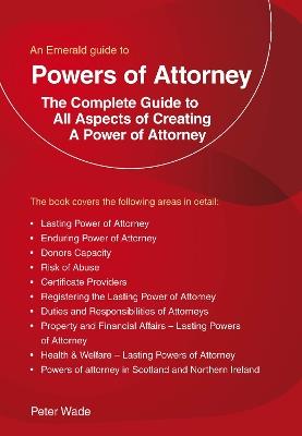 An Emerald Guide to Powers of Attorney - Peter Wade - cover