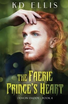 The Faerie Prince's Heart - Kd Ellis - cover