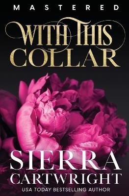 With This Collar - Sierra Cartwright - cover