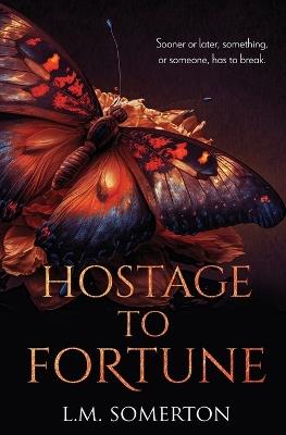 Hostage to Fortune - L M Somerton - cover