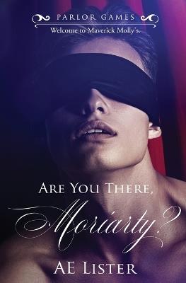 Are You There, Moriarty? - Ae Lister - cover