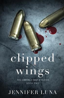 Clipped Wings - Jennifer Luna - cover