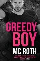 Greedy Boy - M C Roth - cover