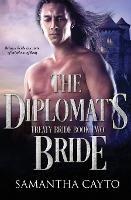 The Diplomat's Bride - Samantha Cayto - cover