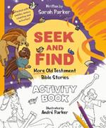 Seek and Find: More Old Testament Bible Stories Activity Book: Packed with puzzles, mazes, counting and activities!