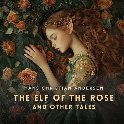 Elf of The Rose and Other Tales, The