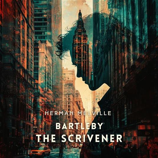 Bartleby, the Scrivener