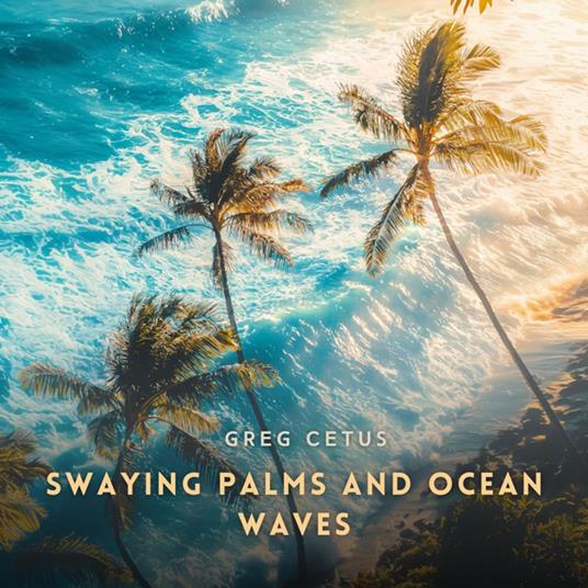 Swaying Palms and Ocean Waves