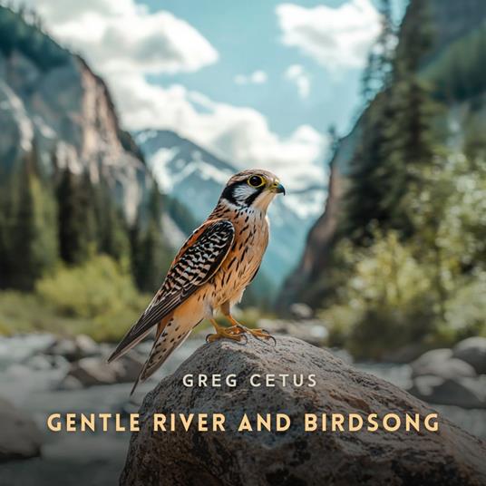 Gentle River and Birdsong