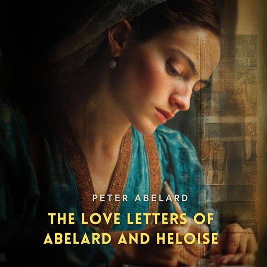 Love Letters of Abelard and Heloise, The
