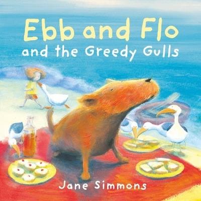 Ebb and Flo and the Greedy Gulls - Jane Simmons - cover