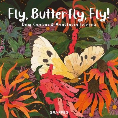 Fly, Butterfly, Fly! - Dom Conlon - cover