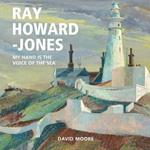 Ray Howard-Jones: My Hand is the Voice of the Sea