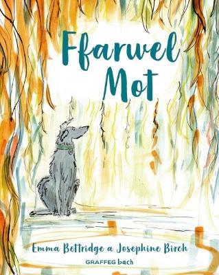 Ffarwel Mot - Emma Bettridge - cover
