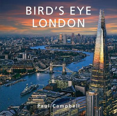 Bird's Eye London - Paul Campbell - cover