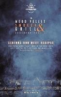 The Wood Pellet Smoker and Grill Cookbook: Serious BBQ Meat Recipes - Bron Johnson - cover