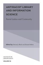 Antiracist Library and Information Science: Racial Justice and Community