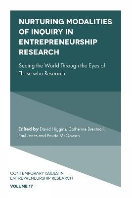 Nurturing Modalities of Inquiry in Entrepreneurship Research: Seeing the World Through the Eyes of Those who Research - cover