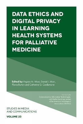 Data Ethics and Digital Privacy in Learning Health Systems for Palliative Medicine - cover
